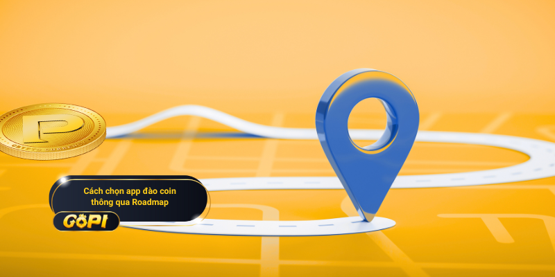Cách chọn app đào coin thông qua Roadmap