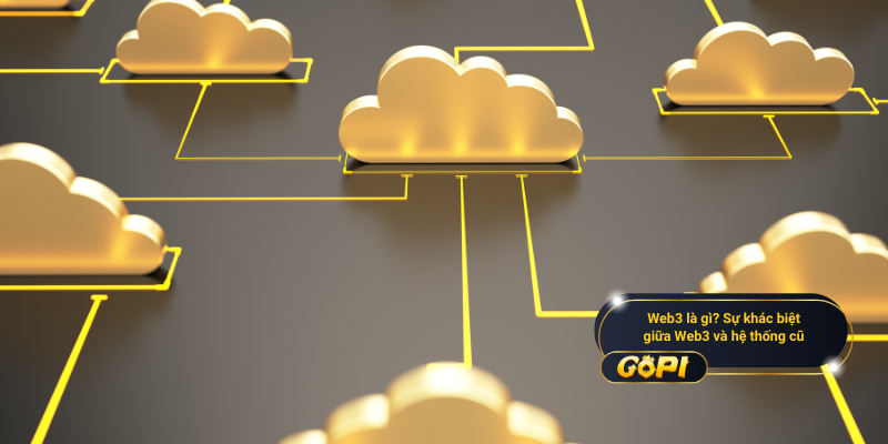 Web3 là gì? Sự khác biệt giữa Web3 và hệ thống cũ