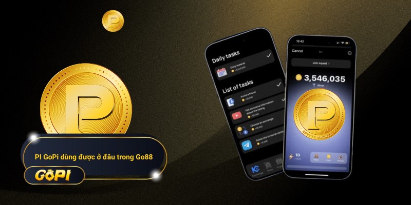 PI dùng được ở đâu trong Go88