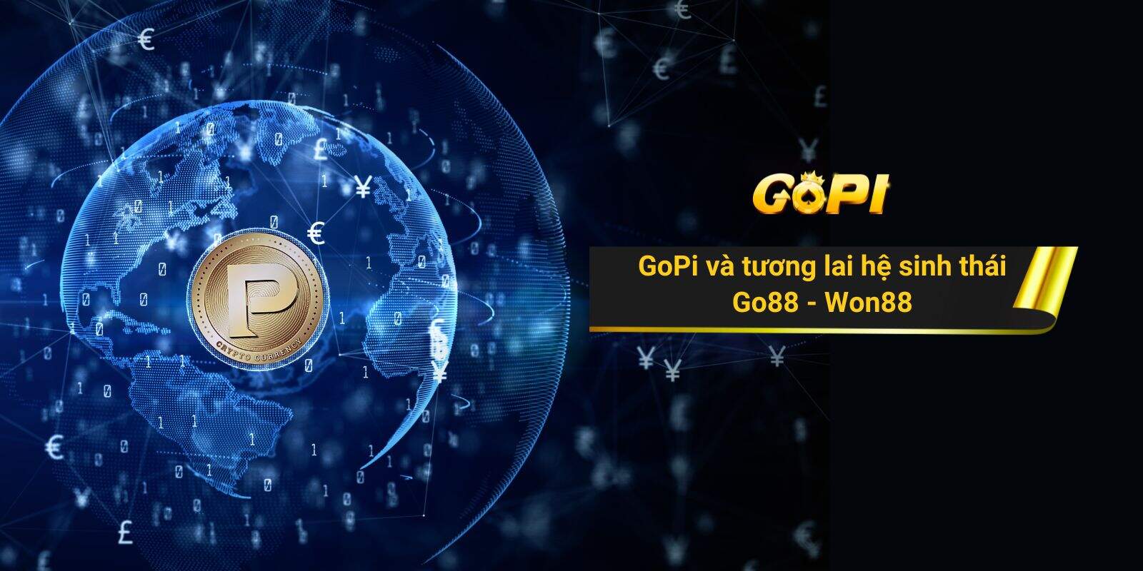 GoPi và tương lai hệ sinh thái Go88 - Won88