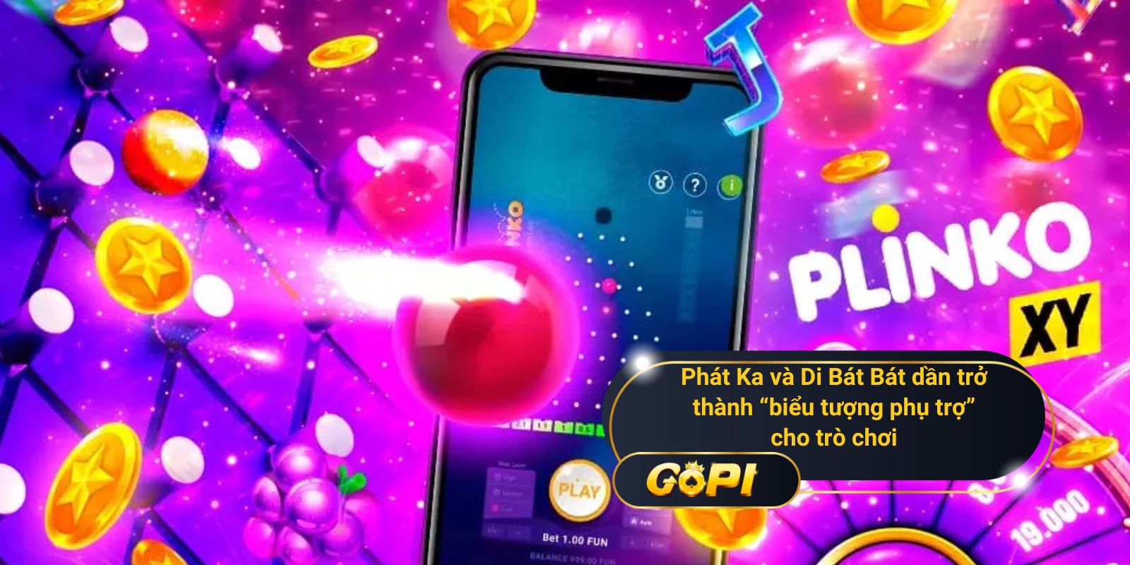 Phát Ka và Di Bát Bát dần trở thành “biểu tượng phụ trợ” cho trò chơi